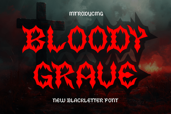 Bloody Grave: Unleashing a Fierce Blackletter Typeface