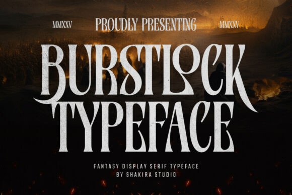 Burstlock: The Serif Font Forged in Fantasy