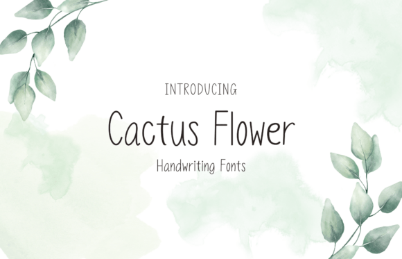 Cactus Flower: A Font That Feels Like a Handwritten Note