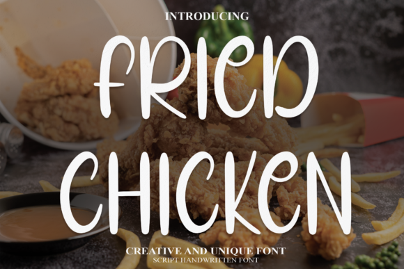 Fried Chicken: A Handwritten Font That Feels Like Home