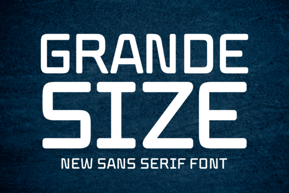Grande Size: The Bold Typeface for Modern Brands