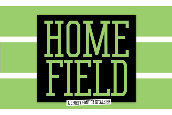 Home Field: The Typeface for Your Winning Designs
