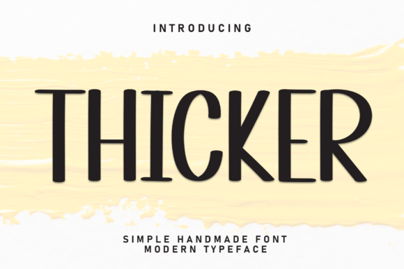 Why Thicker is the Handcrafted Font Your Designs Are Missing